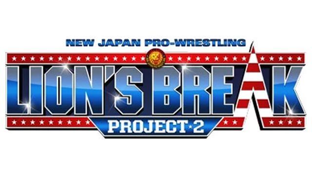NJPW Lion's Break Project 2 - Match Card & Results | NJPW PPV NJPW Lion's Break Project 2 - Match Card & Results | NJPW PPV