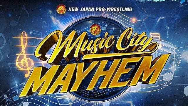 NJPW Music City Mayhem - NJPW PPV Results NJPW Music City Mayhem - NJPW PPV Results