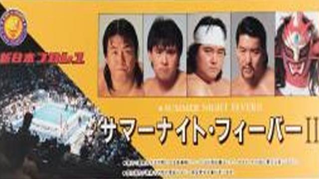 NJPW Summer Night Fever II - NJPW PPV Results