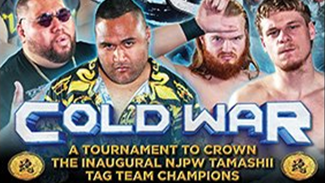 NJPW TAMASHII Cold War - Match Card & Results | NJPW PPV NJPW TAMASHII Cold War - Match Card & Results | NJPW PPV