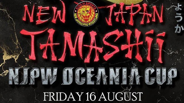 NJPW TAMASHII Oceania Cup - Match Card & Results | NJPW PPV NJPW TAMASHII Oceania Cup - Match Card & Results | NJPW PPV