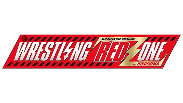 NJPW Wrestling RedZone in Hiroshima - Match Card & Results | NJPW PPV NJPW Wrestling RedZone in Hiroshima - Match Card & Results | NJPW PPV
