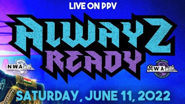 NWA Alwayz Ready - PPV Results NWA Alwayz Ready - PPV Results