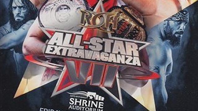 ROH All Star Extravaganza VII - Match Card & Results | ROH PPV