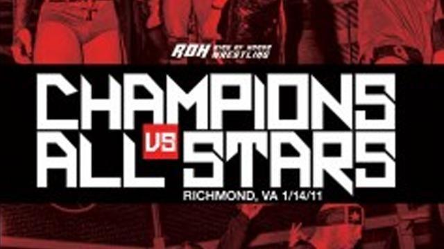 ROH Champions vs. All Stars 2011 - Match Card & Results | ROH PPV ROH Champions vs. All Stars 2011 - Match Card & Results | ROH PPV