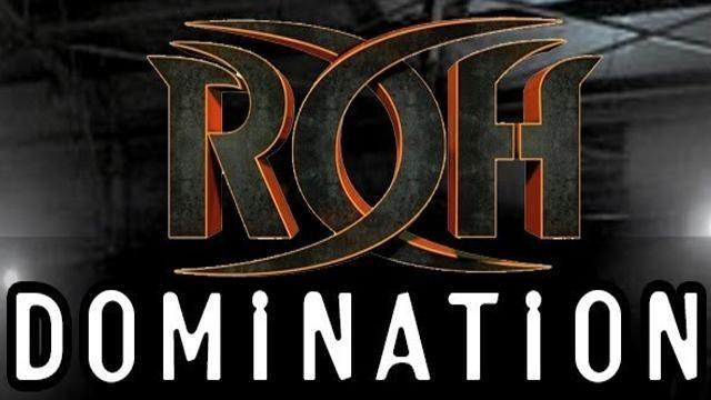 ROH Domination - Match Card & Results | ROH PPV ROH Domination - Match Card & Results | ROH PPV