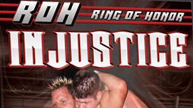 ROH Injustice - Match Card & Results | ROH PPV ROH Injustice - Match Card & Results | ROH PPV