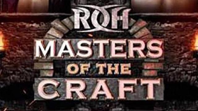ROH Masters of the Craft 2018 - ROH PPV Results ROH Masters of the Craft 2018 - ROH PPV Results