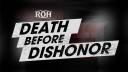 ROH Death Before Dishonor XVIII