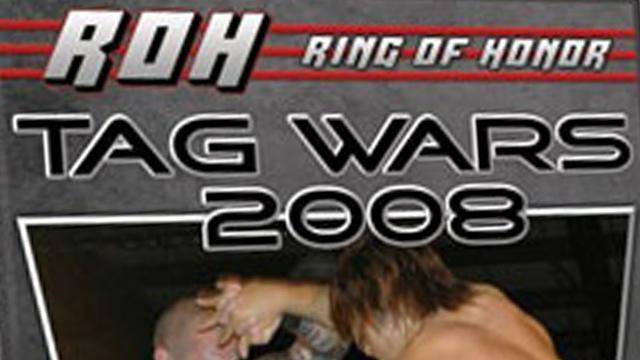 ROH Tag Wars 2008 - Match Card & Results | ROH PPV ROH Tag Wars 2008 - Match Card & Results | ROH PPV