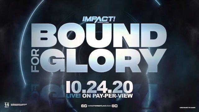 Impact Wrestling Bound for Glory 2020 - TNA / Impact PPV Results Impact Wrestling Bound for Glory 2020 - TNA / Impact PPV Results