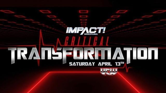 Impact Wrestling/UCW "One Night Only" Critical Transformation - TNA / Impact PPV Results