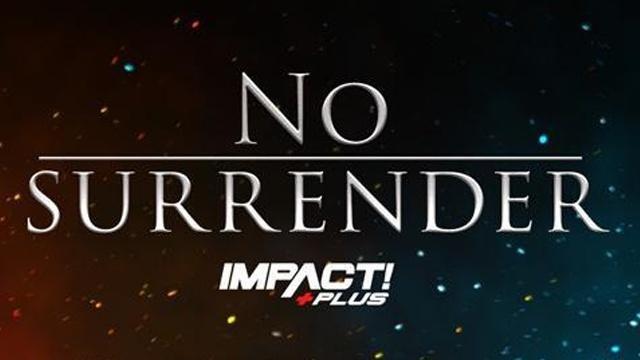 Impact Wrestling No Surrender 2022 - TNA / Impact PPV Results