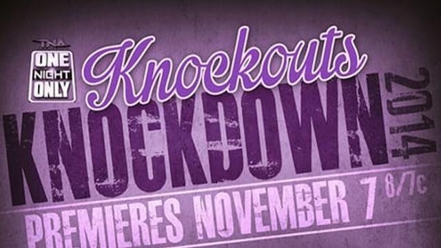 TNA One Night Only: Knockouts Knockdown 2014 - Match Card & Results | TNA PPV