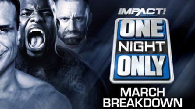 Impact One Night Only: March Breakdown - Match Card & Results | TNA PPV Impact One Night Only: March Breakdown - Match Card & Results | TNA PPV