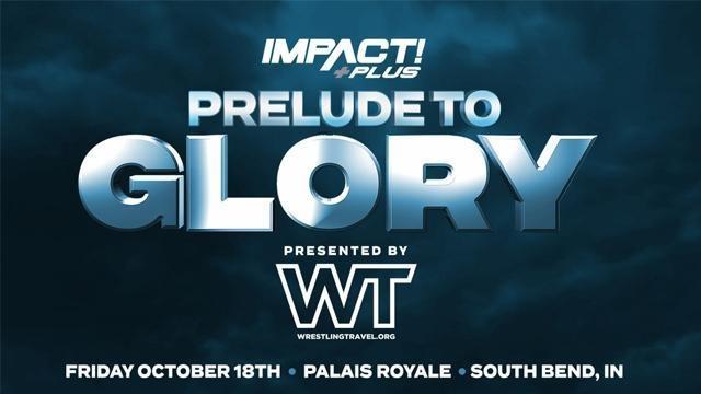 Impact Wrestling Prelude to Glory - Results - TNA / Impact Wrestling PPV  Event History - Pay Per Views & Special Events - Pro Wrestling Events  Database