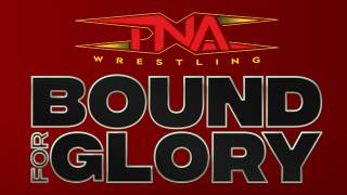 TNA Bound for Glory 2026