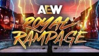 AEW Royal Rampage AEW Royal Rampage