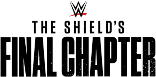 WWE The Shield's Final Chapter: Logo WWE The Shield's Final Chapter: Logo