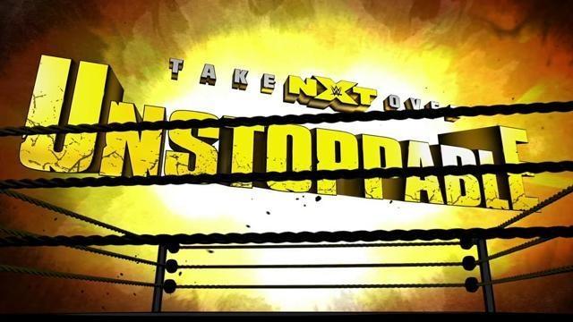 NXT TakeOver: Unstoppable - Match Card & Results | WWE PPV NXT TakeOver: Unstoppable - Match Card & Results | WWE PPV