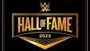 WWE Hall of Fame 2023