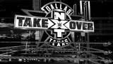 NXT TakeOver: Dallas NXT TakeOver: Dallas