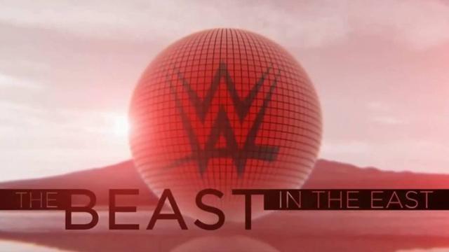 Wwe The Beast In The East Results Wwe Ppv Event History Pay Per Views Special Events Pro Wrestling Events Database