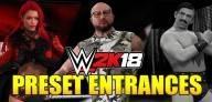 WWE 2K18 Preset Entrances - Full List (Single, Tag Team, Trio, Title Motions)