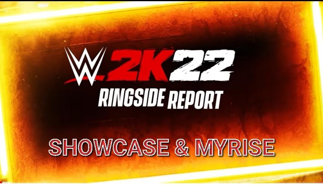 WWE 2K22 Showcase &amp; MyRise Breakdown from Ringside Report #3