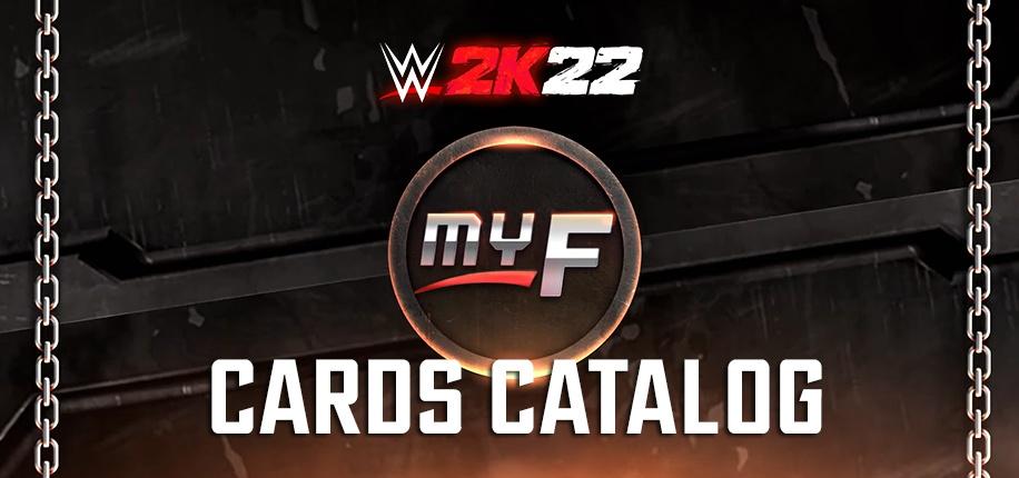WWE 2K22 MyFaction Cards Catalog