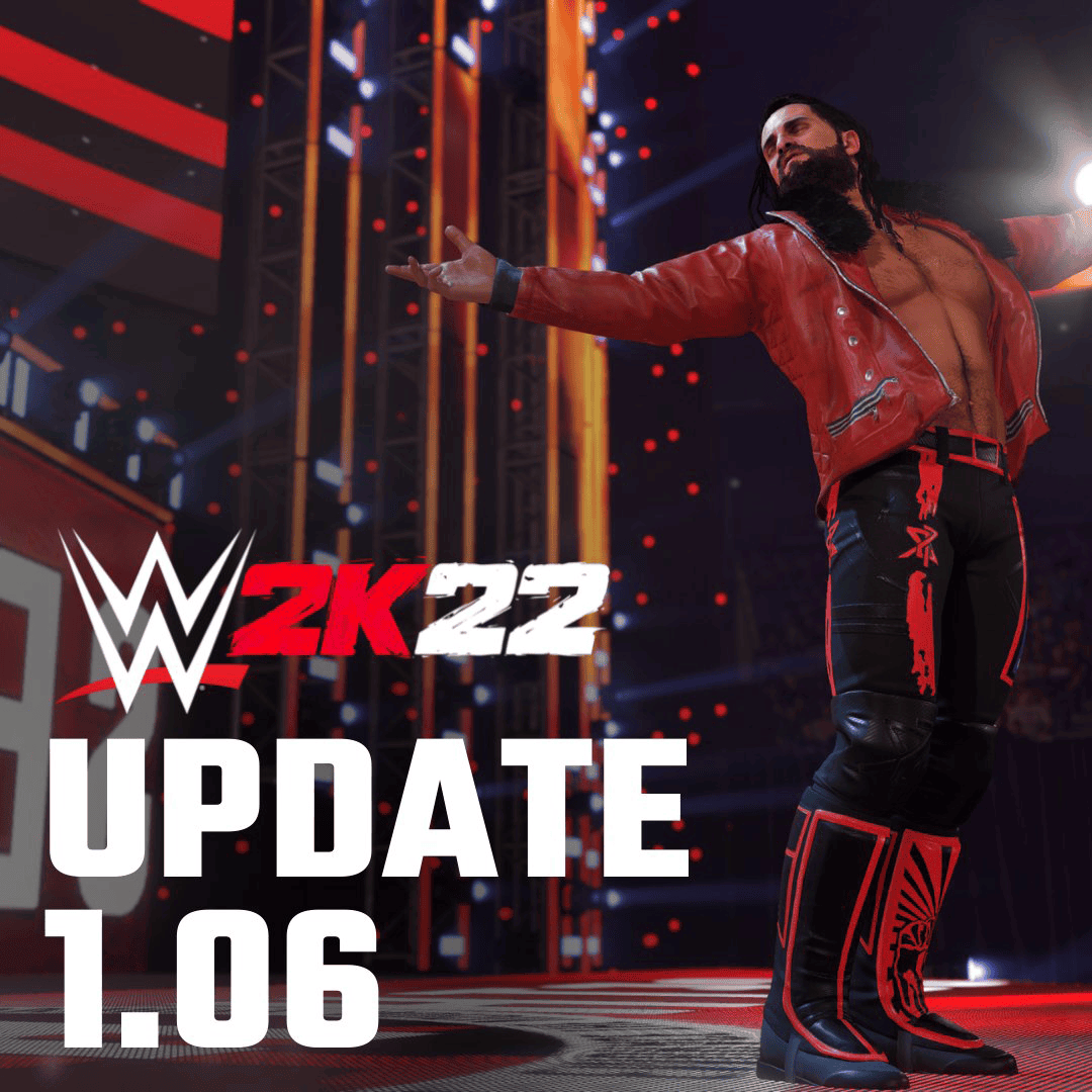 WWE 2K22 Update 1.06 Patch Notes for PlayStation, Xbox, and PC WWE 2K22 Update 1.06 Patch Notes for PlayStation, Xbox, and PC