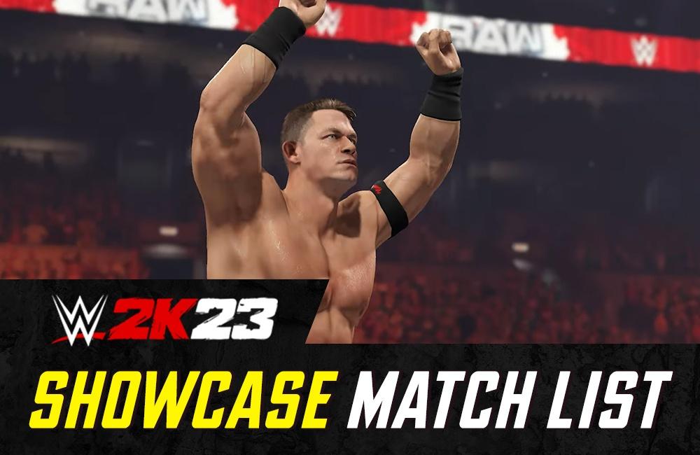 WWE 2K23 John Cena's 2K Showcase: Full Match List