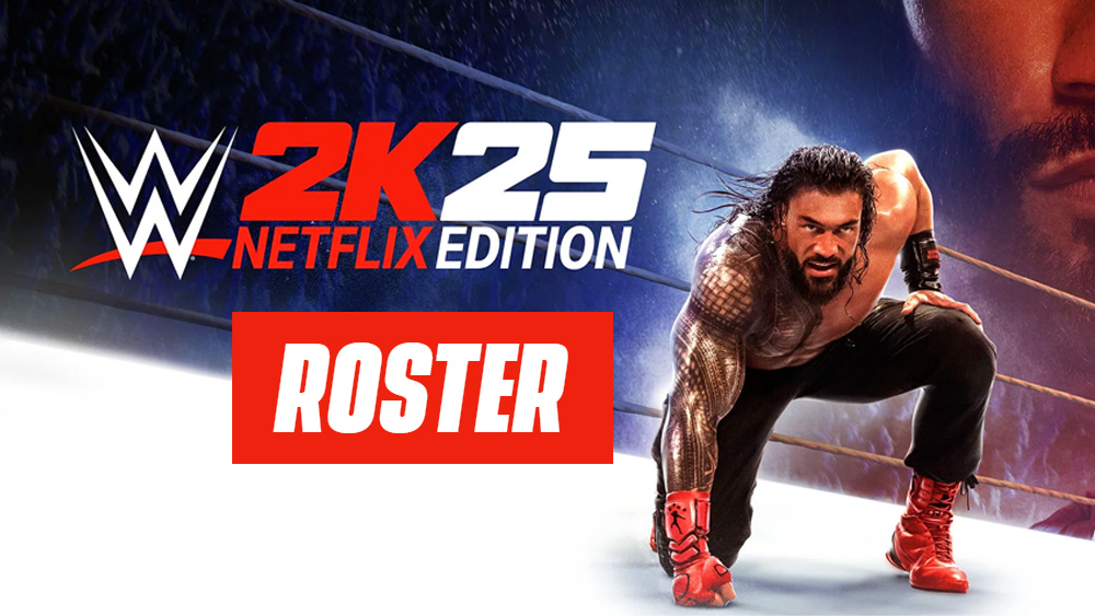 WWE 2K25 Netflix Mobile Edition Roster (iOS & Android) - WWE 2K25 News & Guides